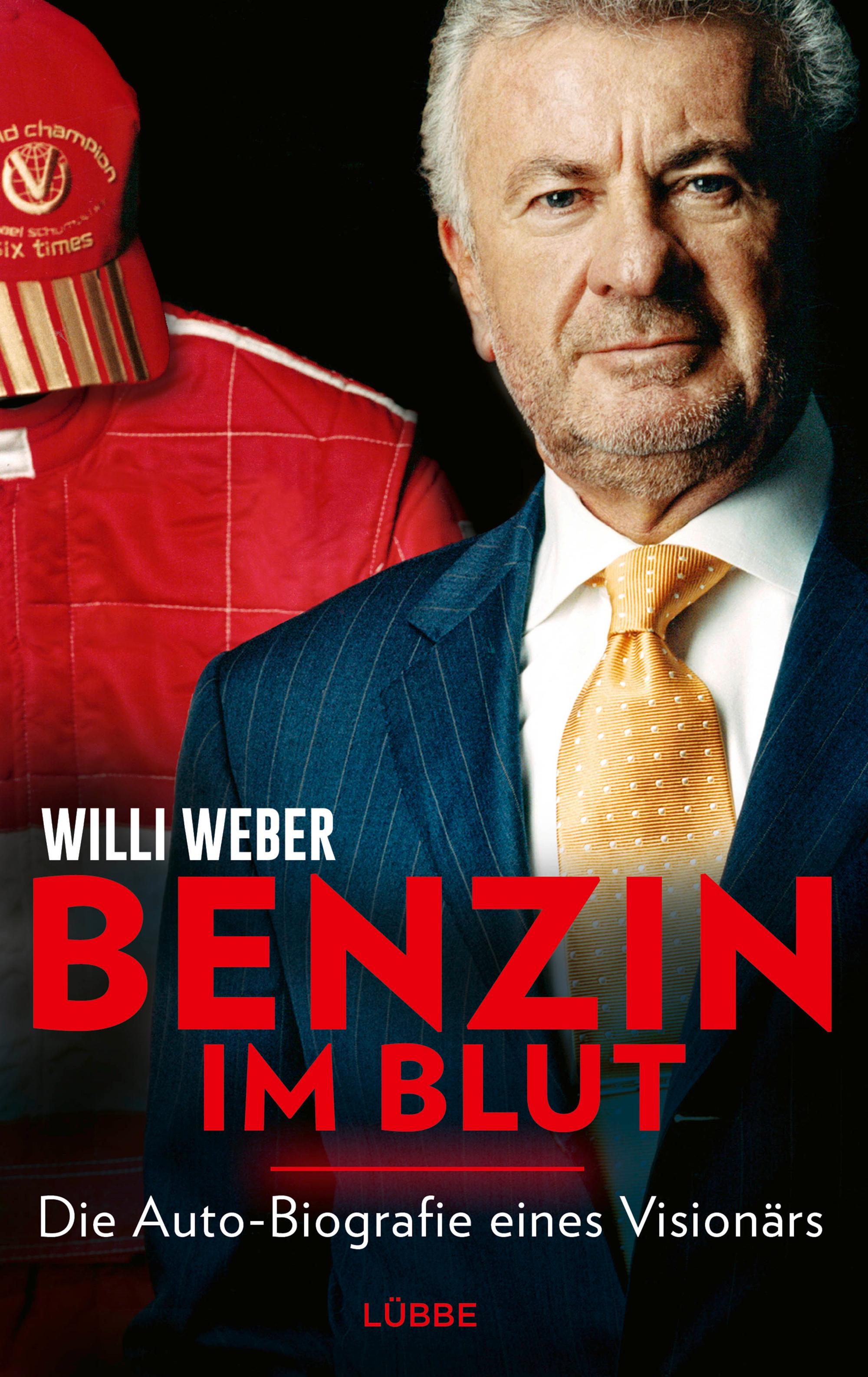 Buchcover der Autobiografie von Willi Weber: „Benzin im Blut"