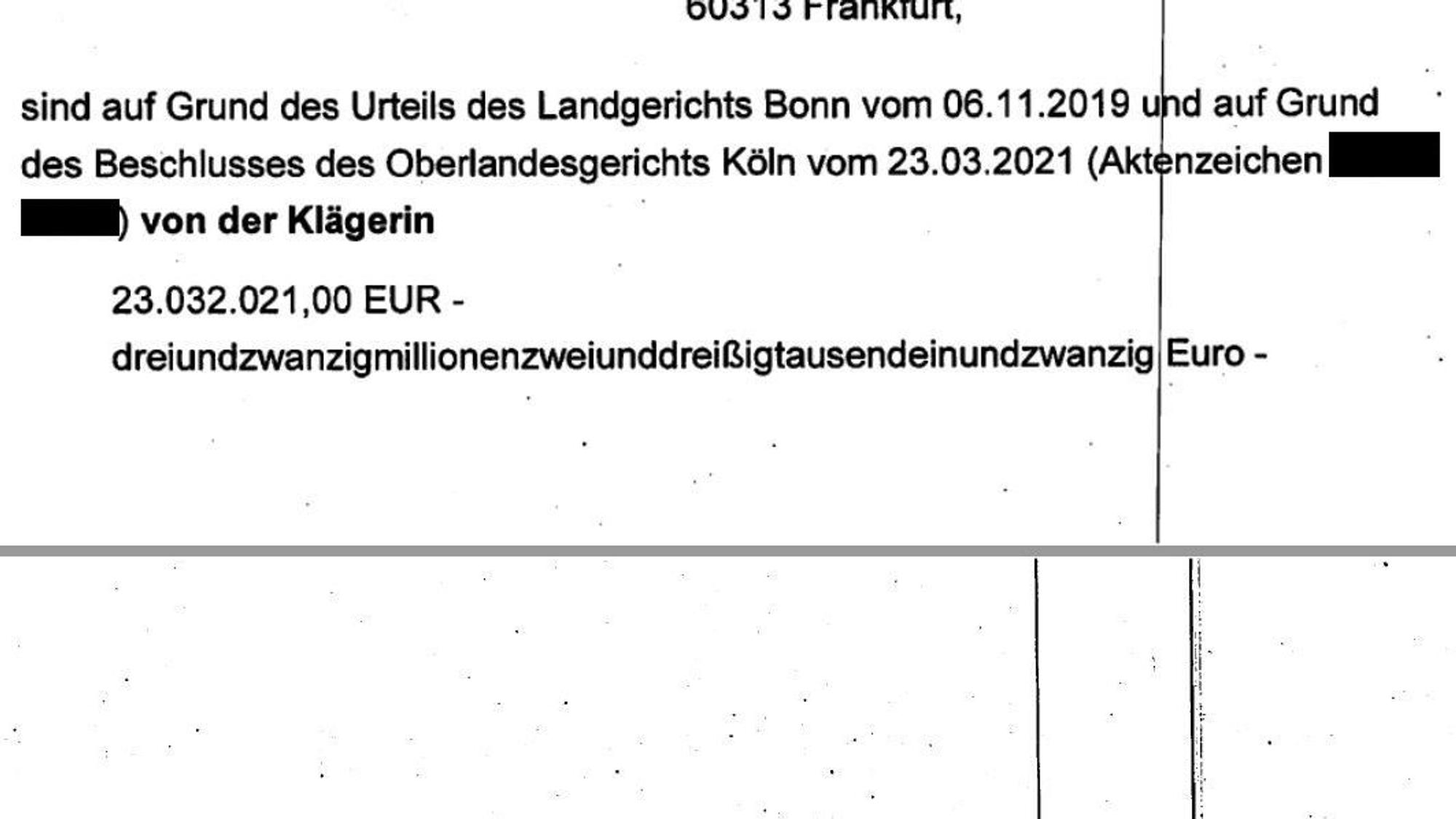 Ein Prozesskostenbescheid vom Landgericht Bonn in Höhe von 23 Millionen Euro.