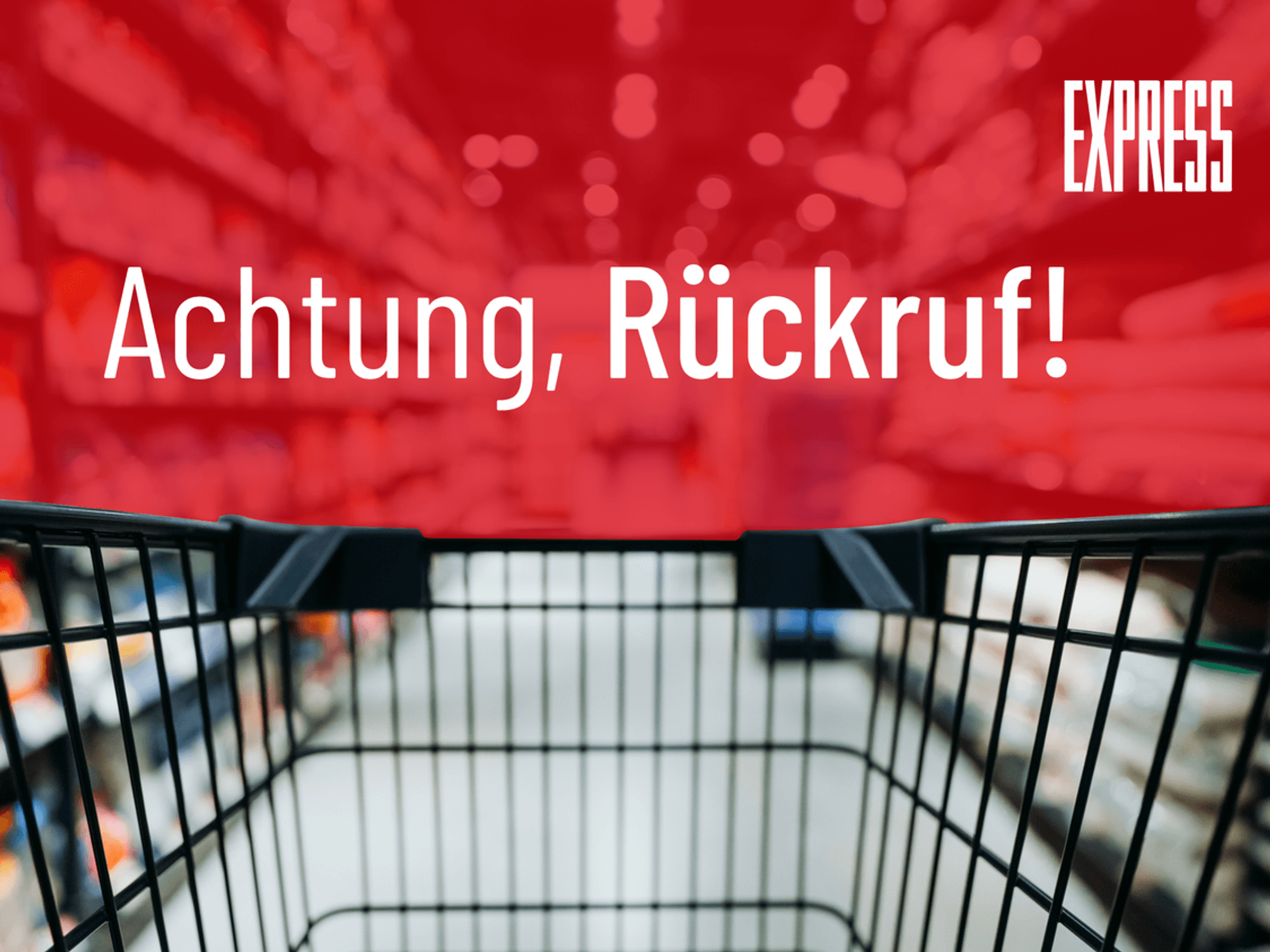 Rückruf EXPRESS.de
