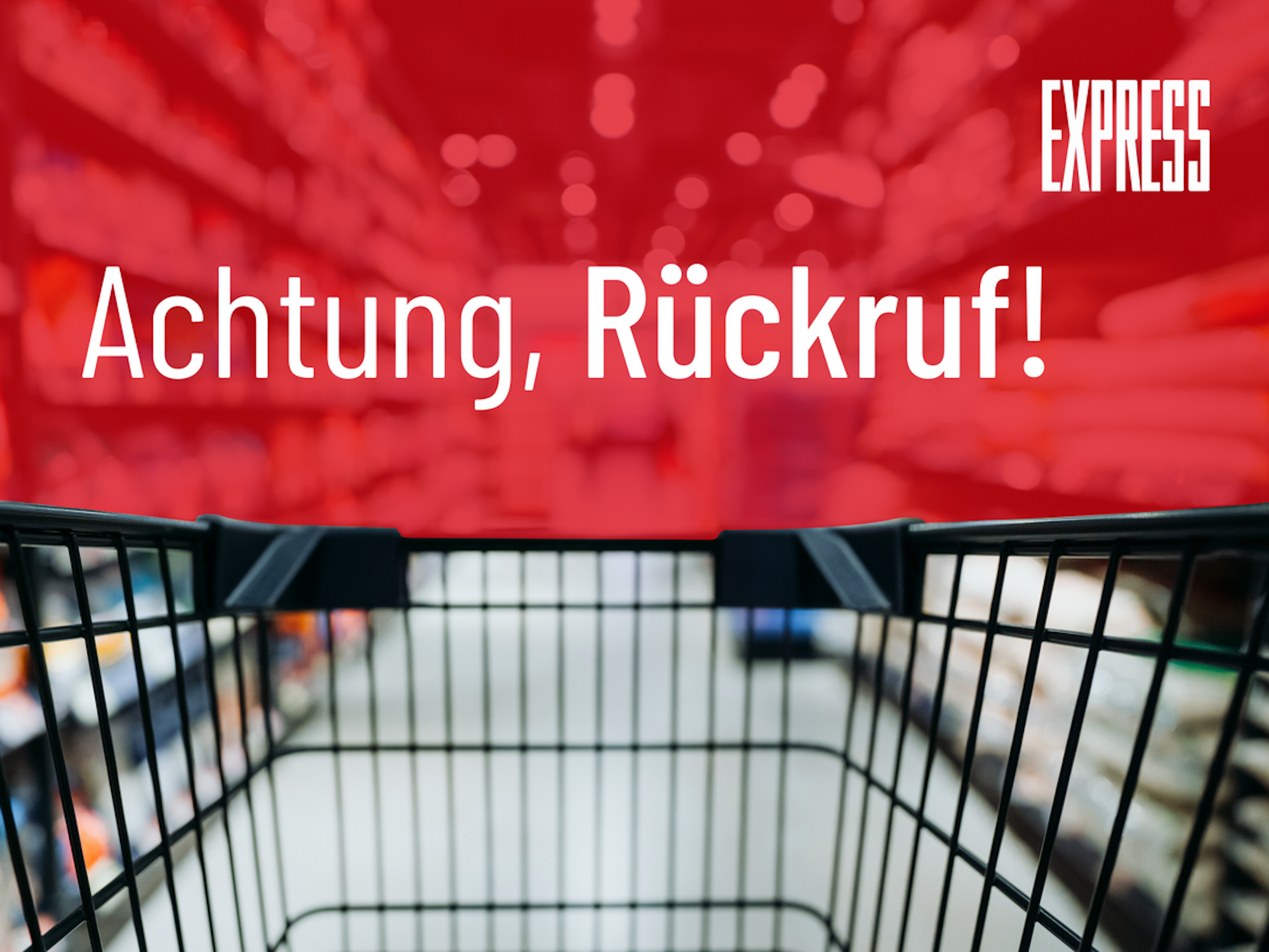 Rückruf EXPRESS.de