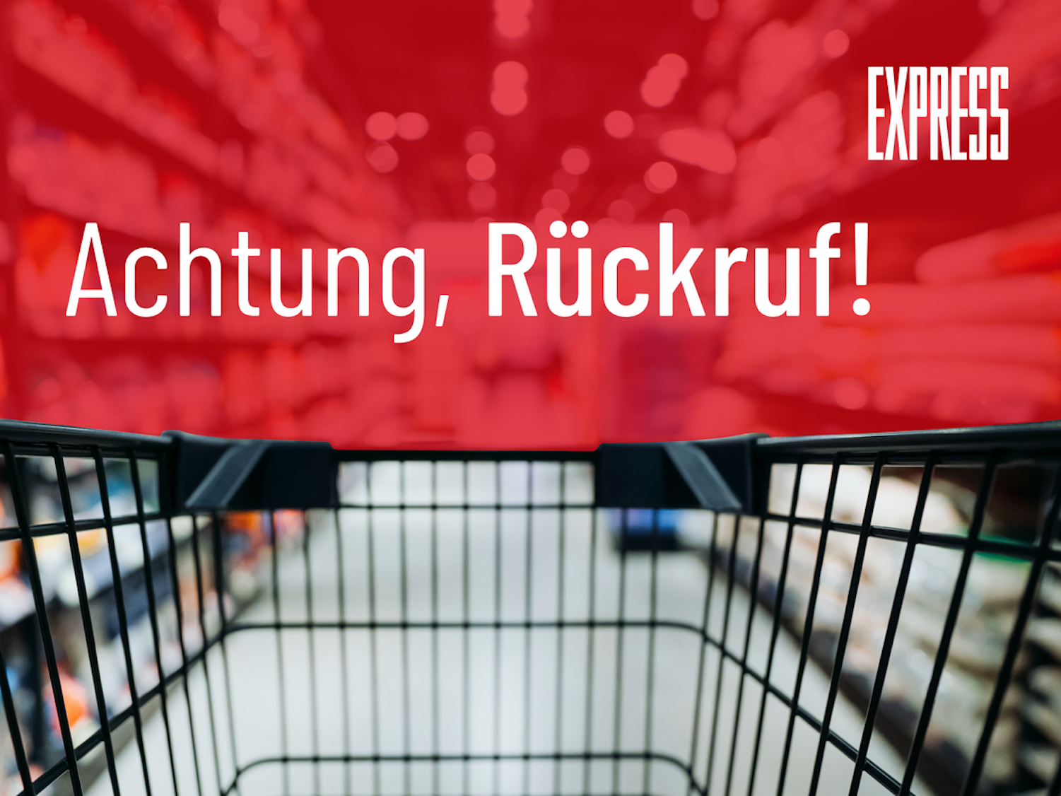 Rückruf EXPRESS.de