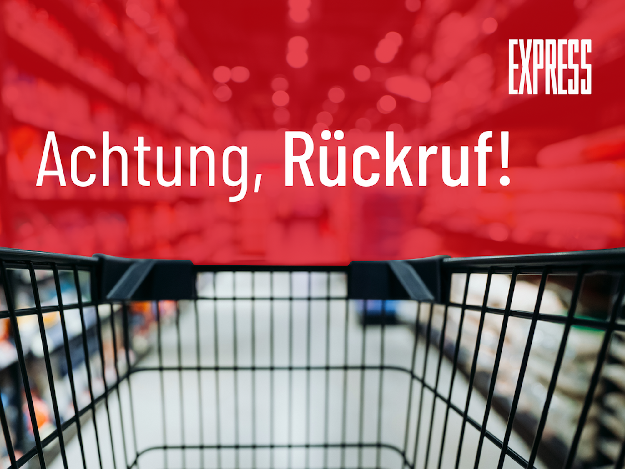Rückruf EXPRESS.de
