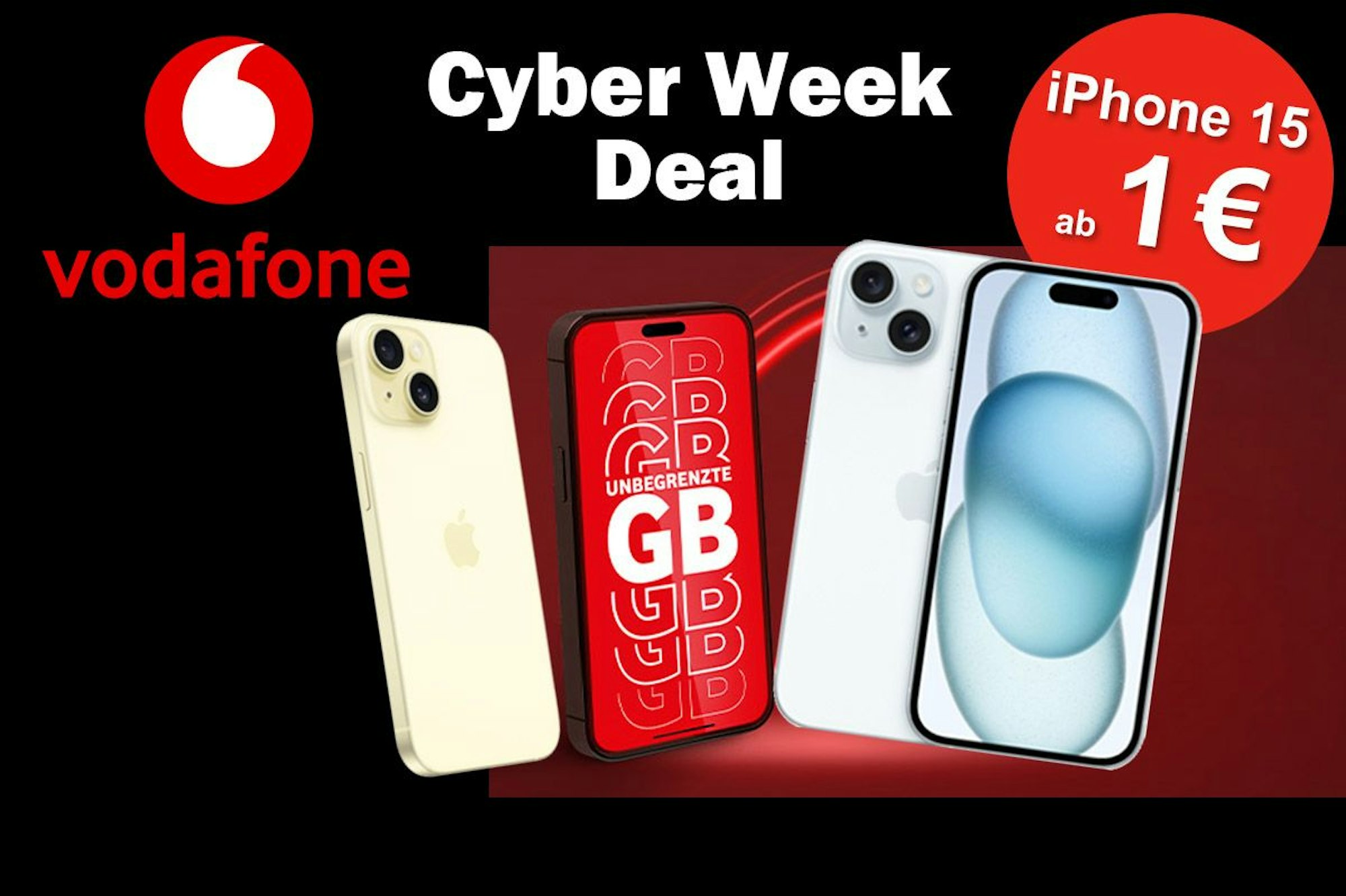 Cyber Week Deal bei Vodafone, iPhone 15 in Blau und Gelb und Handy mit rotem Bildschirm in der Mitte.