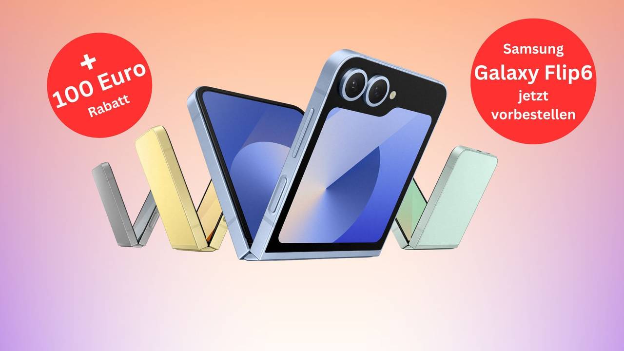 Samsung Galaxy Flip6 vorbestellen und 100 Euro sparen!