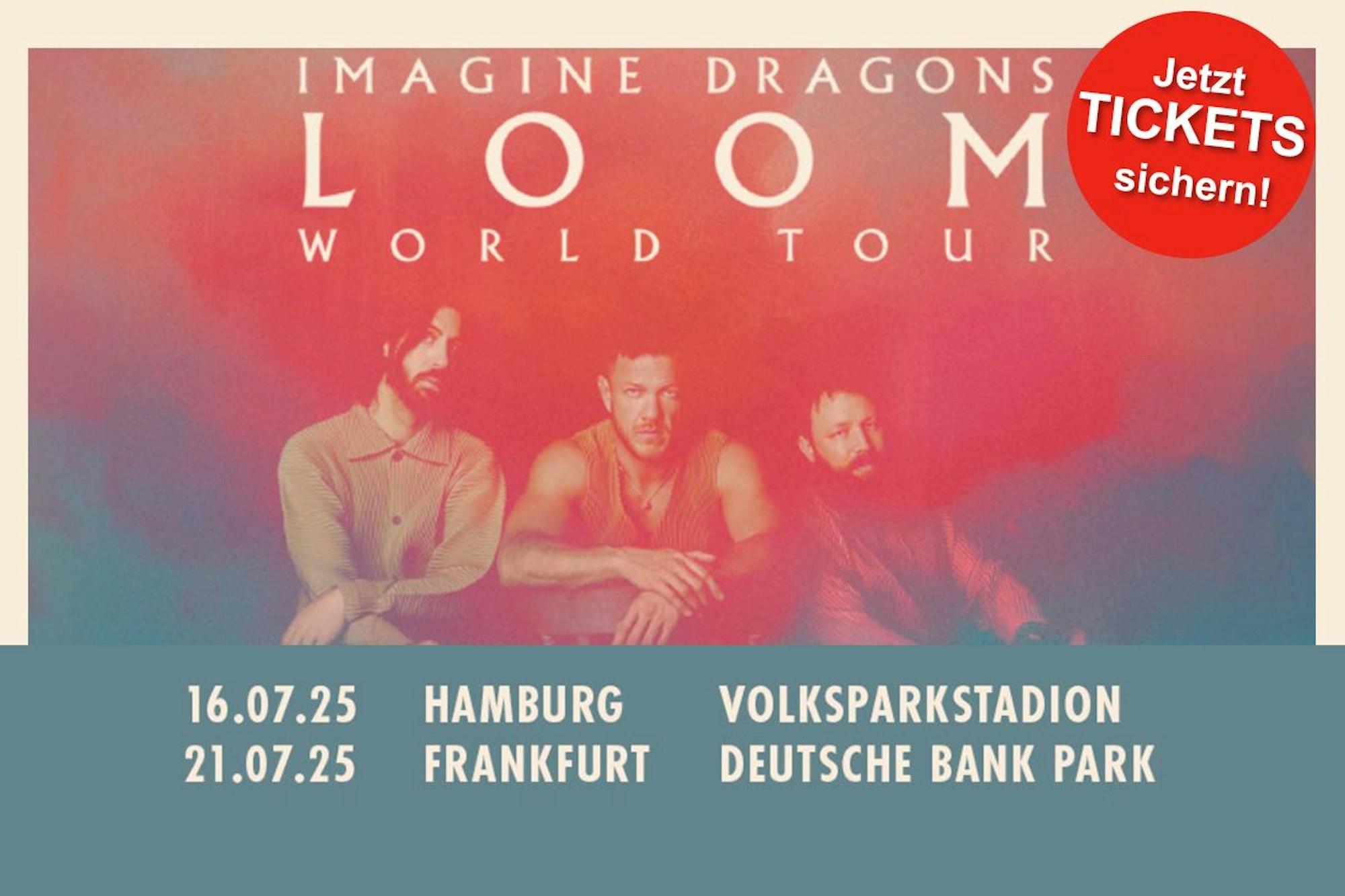 Das Bild zeigt Imagine Dragons sowie die Daten für die Konzerttermine in Hamburg und Frankfurt.