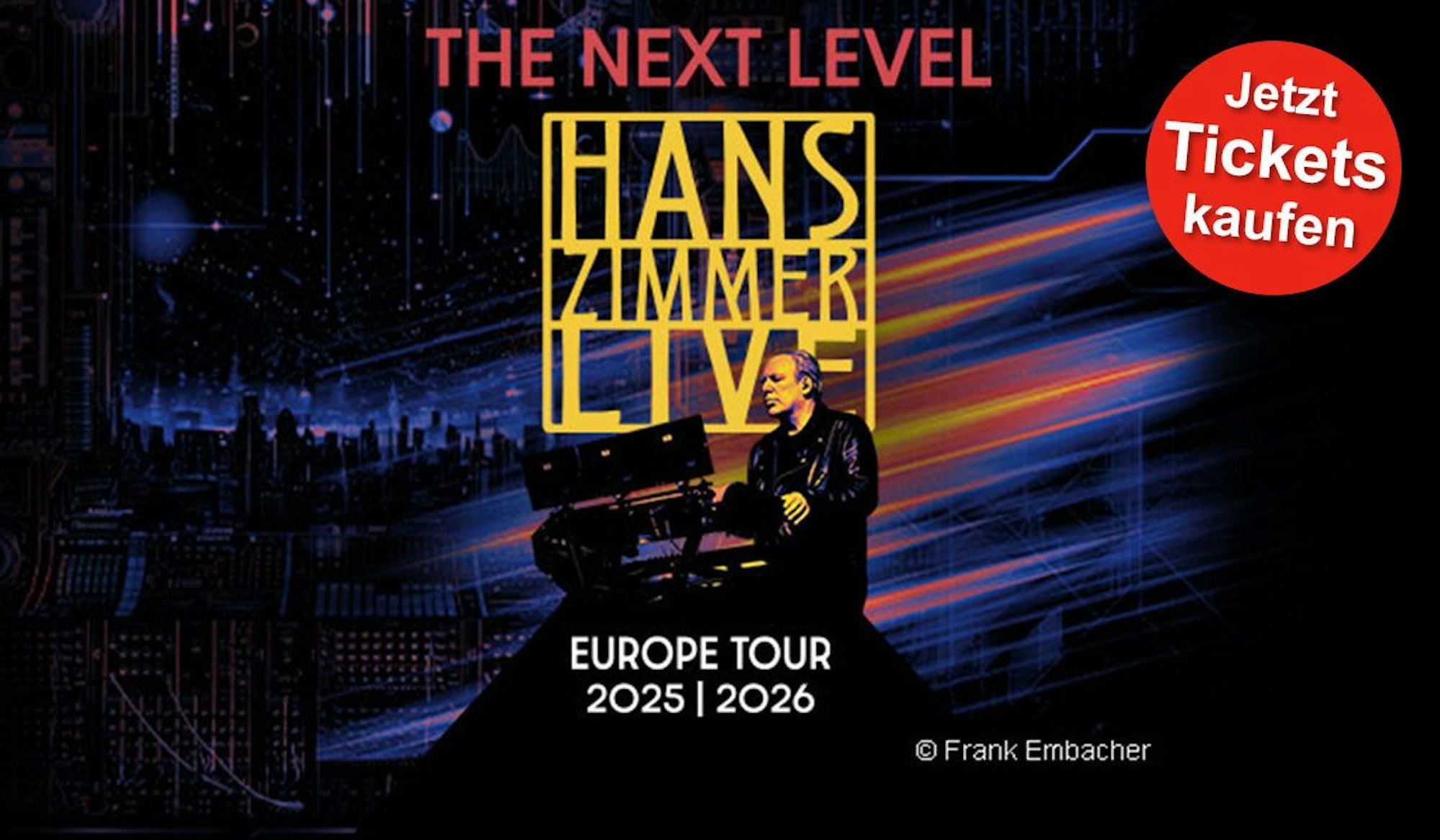 Hans Zimmer Live THE NEXT LEVEL Europa Tour 2025 und 2026 Plakat.