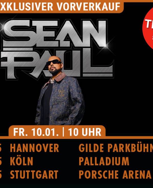 Das Bild zeigt Sean Paul und die 3 Termine seiner Deutschland-Shows.