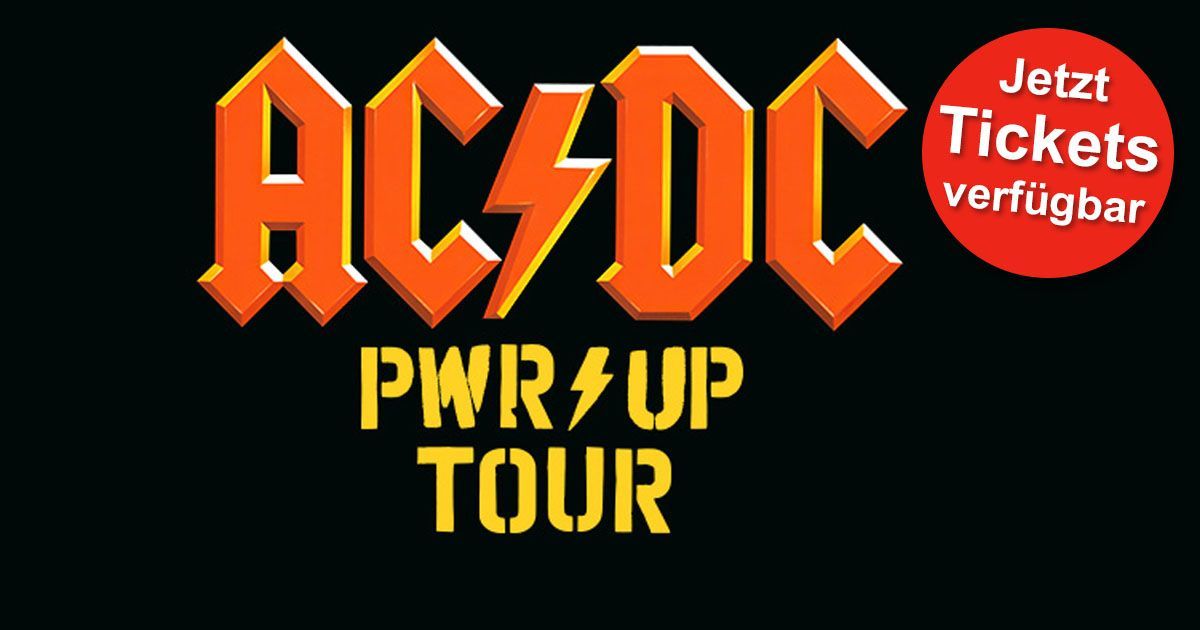 AC/DC live – Die Giganten des Rock auf Deutschland-Tour: PWR UP Tour ...
