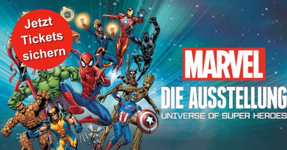Marvel Ausstellung Köln 2025 – Tickets & Infos zur Superhelden-Show im ...