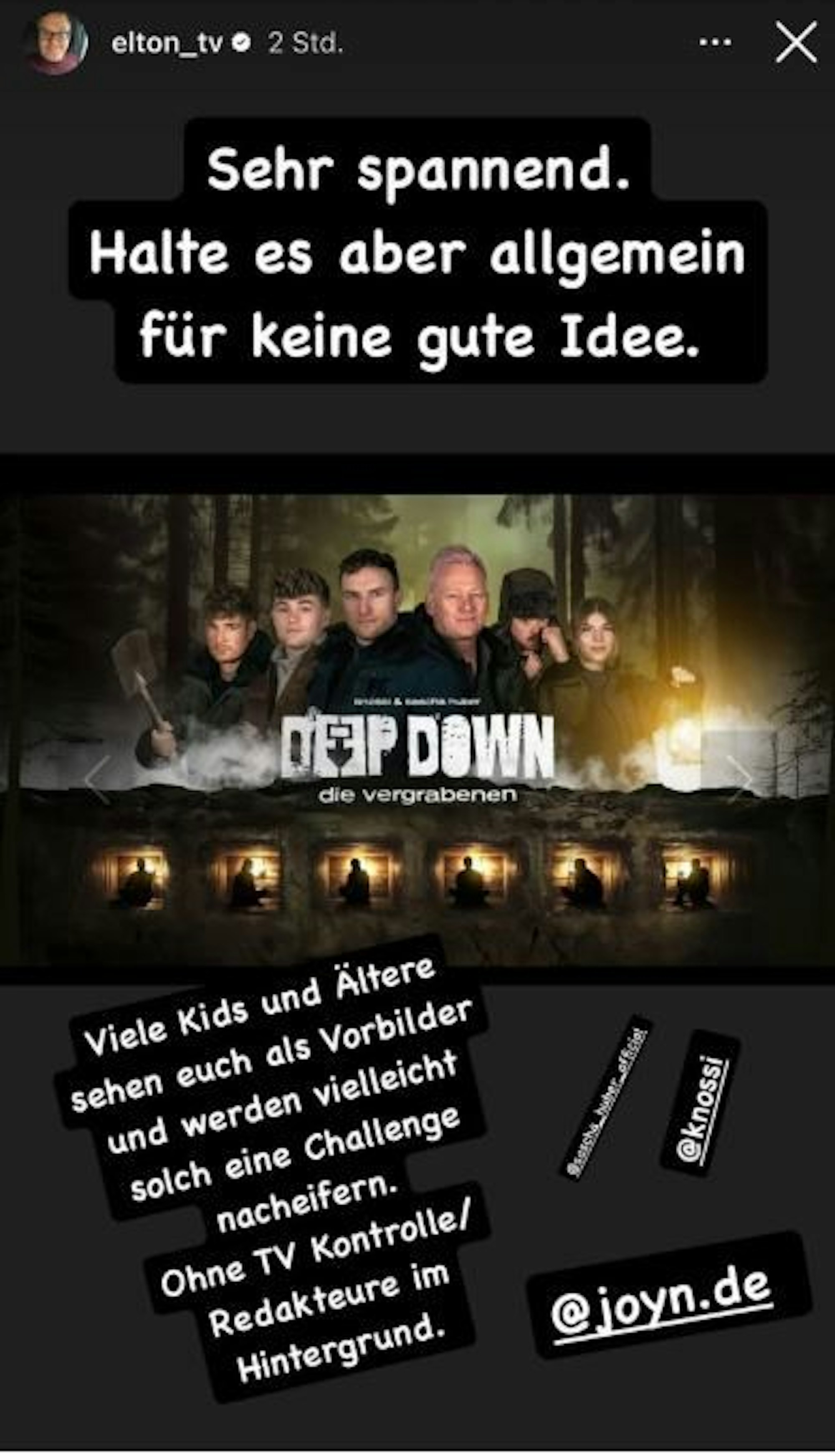 Zu sehen ist die Instagram Story von Entertainer Elton, welche er als Reaktion auf die Show „Deep Down“ postete.