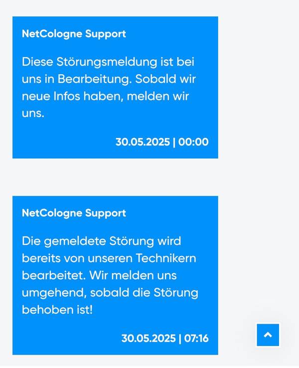 In einer Nachricht von NetCologne-Support heißt es: Diese Störungsmeldung ist bei uns in Bearbeitung.Sobald wir neue Infos haben, melden wir uns.