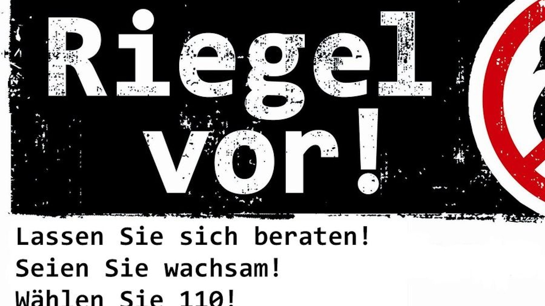 Warnschild 'Riegel vor!' als Teil der Präventionskampagne der Polizei gegen Einbrüche