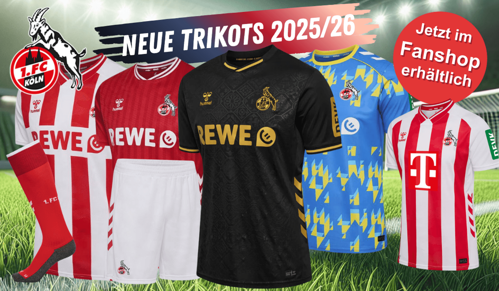 Die neuen 1. FC Köln Trikots für die Saison 2025/26: Heimtrikot, Auswärtstrikot, Torwarttrikot für Senior und Junior sowie das Frauen Trikot vor einem Fußballstadion im Hintergrund und 1. FC Köln Logo.