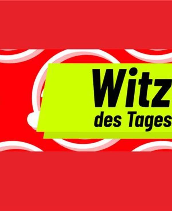 Ein Bild mit der Aufschrift „Witz des Tages!“