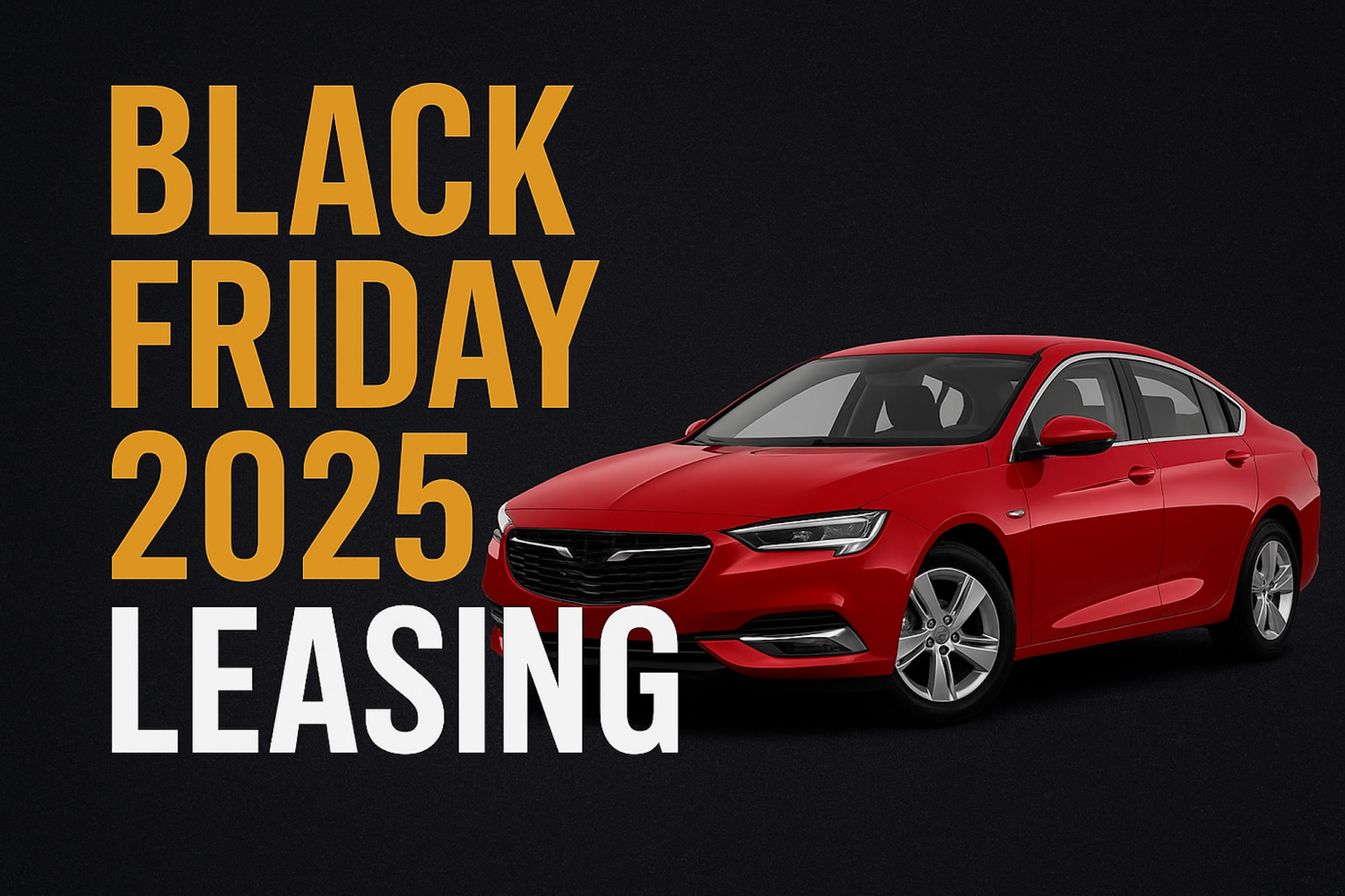 Black Friday 2025 Leasing