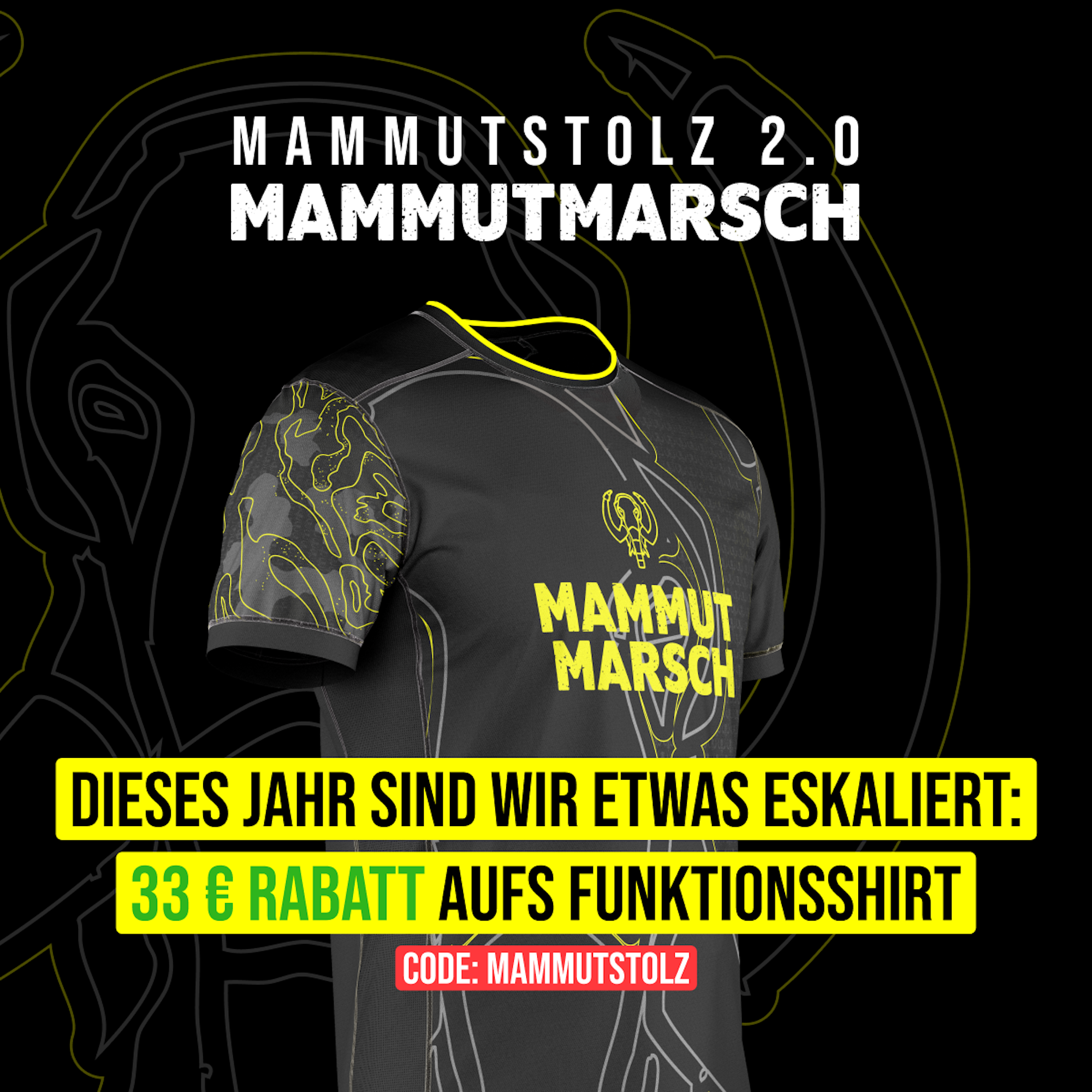 Produktbild des schwarzen Mammutmarsch-Funktionsshirts „Mammutstolz 2.0" mit gelben Neon-Akzenten und Mammut-Logo auf der Brust, vor dunklem Hintergrund – darunter der Hinweis: 33 € Rabatt aufs Funktionsshirt mit Code MAMMUTSTOLZ.
