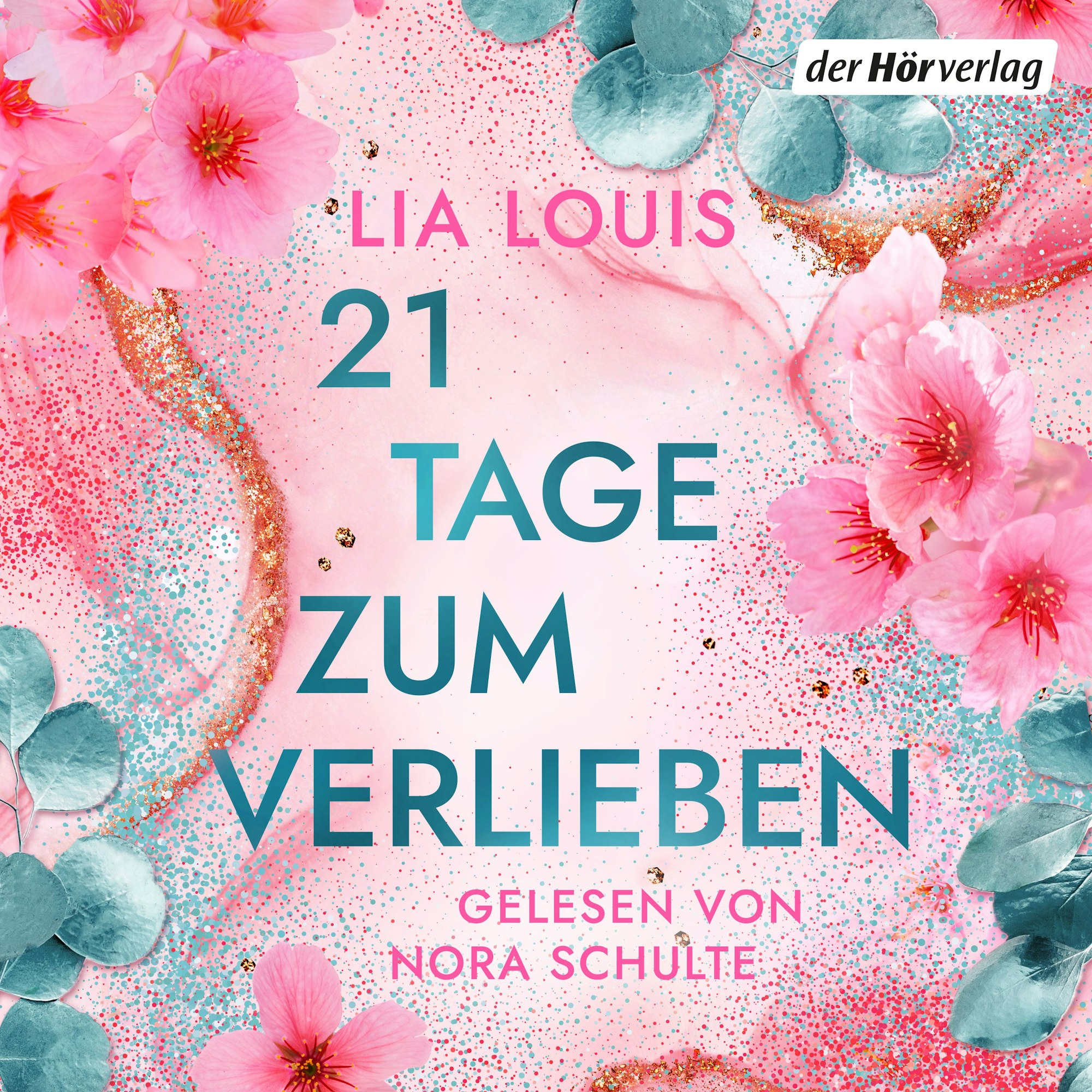 21 Tage zum Verlieben von Lia Louis