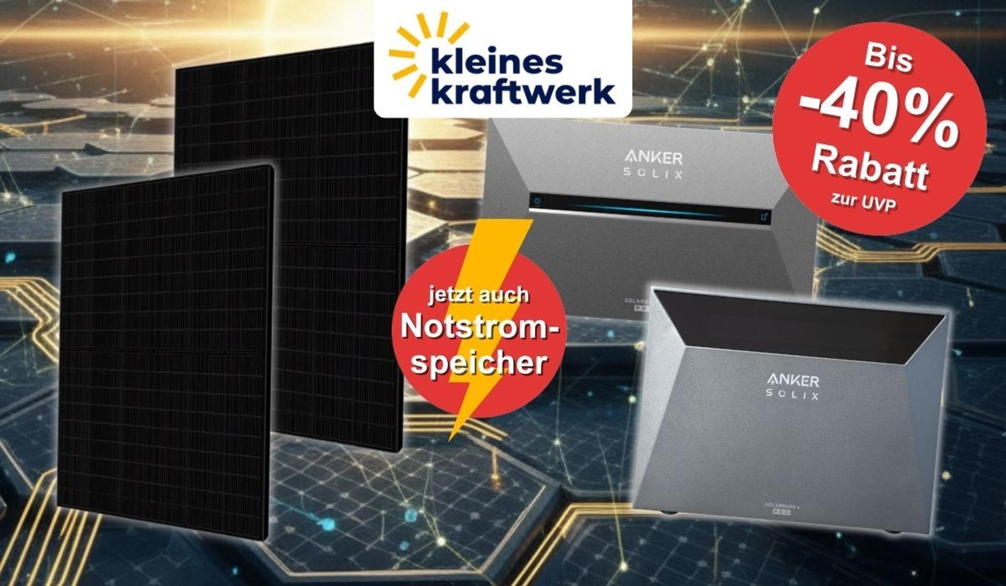 Kleines Kraftwerk Bild mit zwei Anker Solix Stromspeichern (Solarbank 3 Pro oben, Solarbank 4 Pro unten) vor einem futuristischen Solarpanel-Hintergrund. In der Mitte ein roter Button mit dem Hinweis „Jetzt auch Notstromspeicher". Rechts oben roter Button „Bis -40 % Rabatt zur UVP". Oben das Kleines-Kraftwerk-Logo.