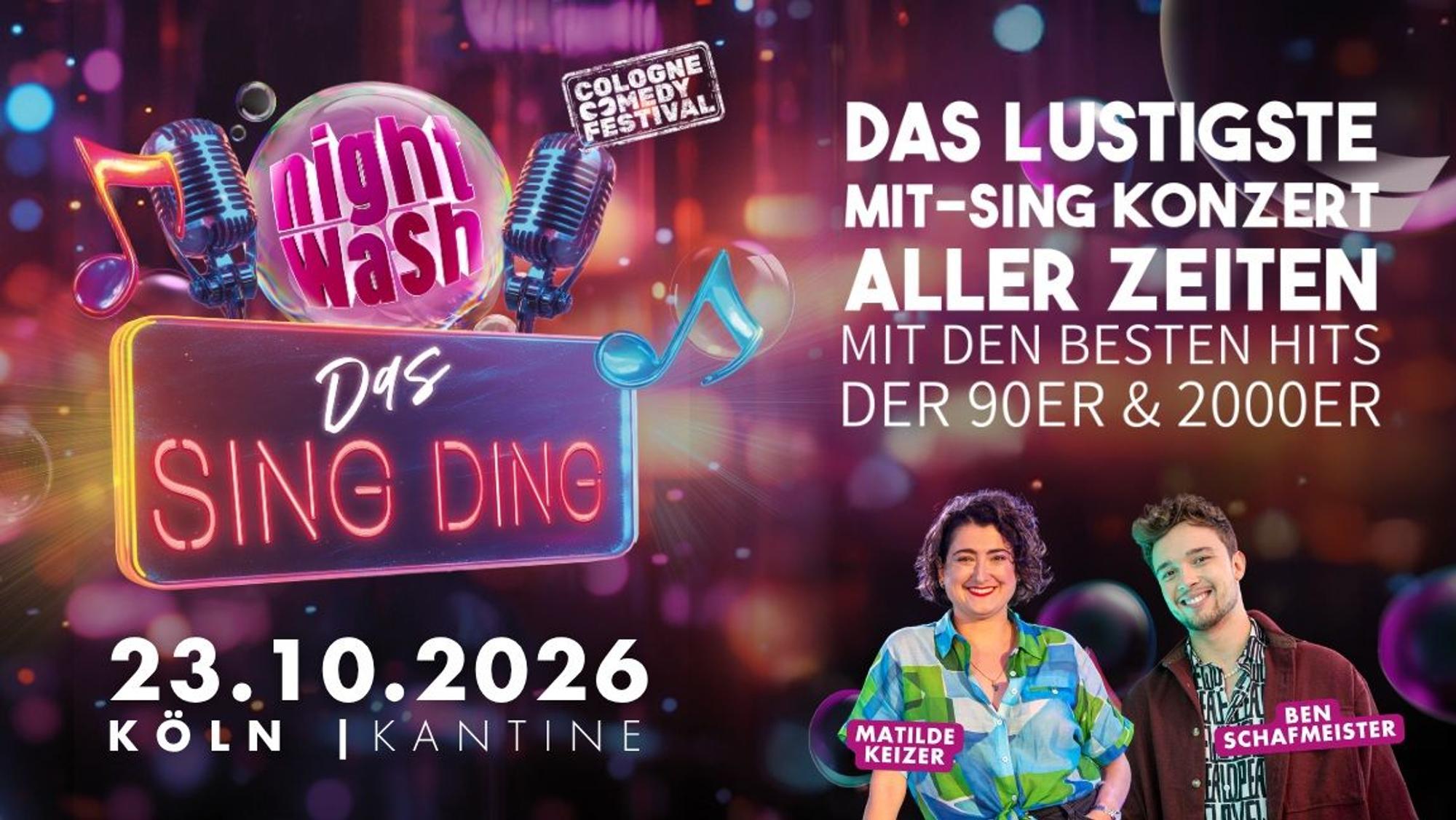 NightWash – Das Sing Ding kommt am 23. Oktober 2026 in die Kantine Köln.